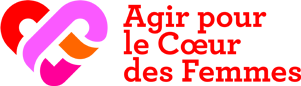 AGIR POUR LE COEUR DES FEMMES